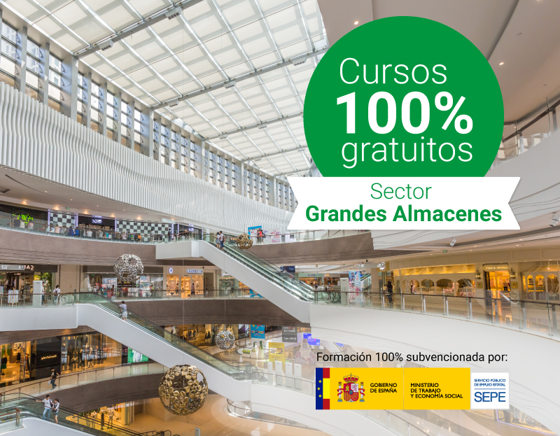 Cursos 100% gratuitos sector grandes almacenes Cursos 100% gratuitos sector grandes almacenes