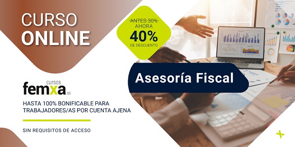 Cartel anunciador del curso de asesor fiscal, se ven logos de femxa, descuento del 40% y un ordenador con gráficos económicos