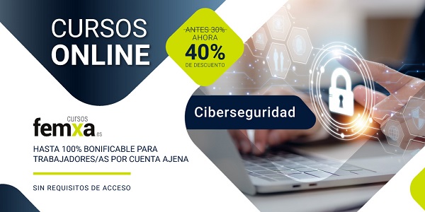 Cartel anunciador de los cursos de ciberseguridad de femxa se ve una mano en un portátil con el símbolo del candado por encima