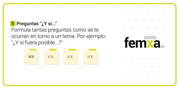 infografía sobre la técnica de creatividad de las preguntas ¿y si fuera posible?