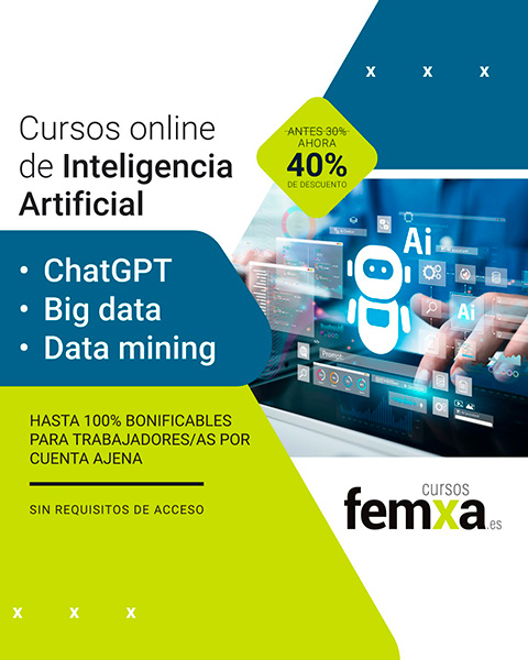 Cartel anunciador de los cursos de Inteligencia Artificial de Femxa, en el que se ven unas manos en un teclado y un diagrama de un robot, se lee un descuento del 40% y la posibilidad de bonificar el curso para trabajadores por cuenta ajena.