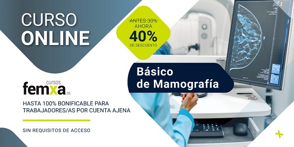 Cartel anunciador del curso básico de mamografía, se ve el logo de cursos femxa, un descuento del 40 por ciento, y una imagen de un técnico sanitario con un ordenador en el que se ve una mamografía
