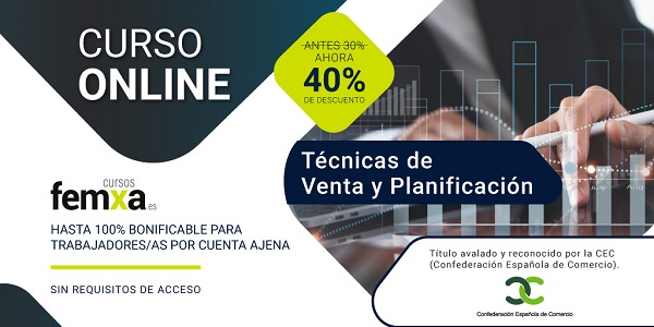 Banner anunciador del curso de técnicas de venta, se ven unas manos planificando y gráficos de ventas con el logo de femxa y de la confederación española de comercio, entidad que avala esta formación