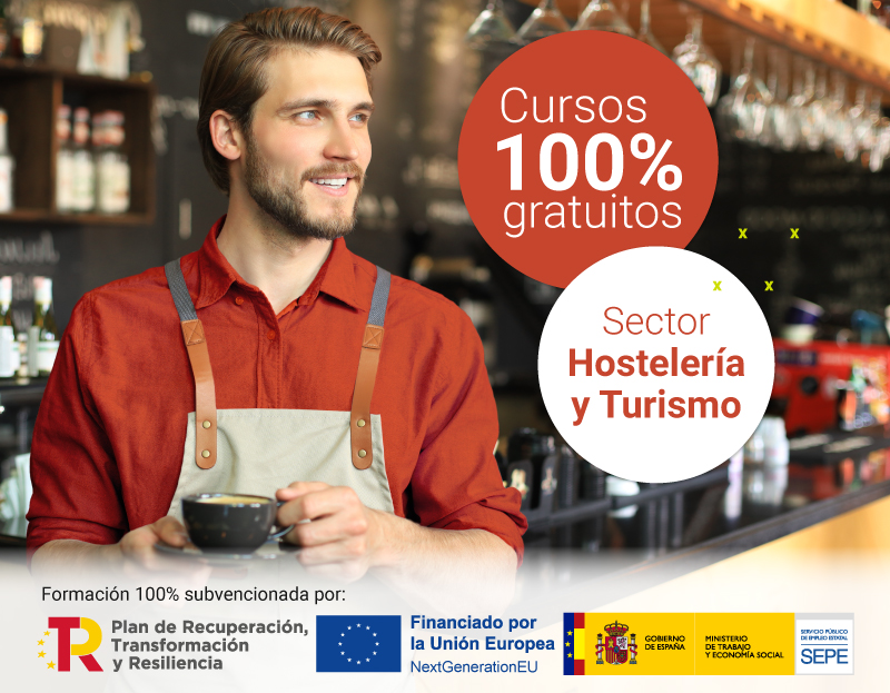 Cursos 100% gratuitos sector hostelería y turismo Cursos 100% gratuitos sector hostelería y turismo