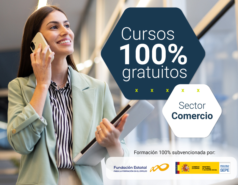 Cursos 100% gratuitos sector comercio Cursos 100% gratuitos sector comercio