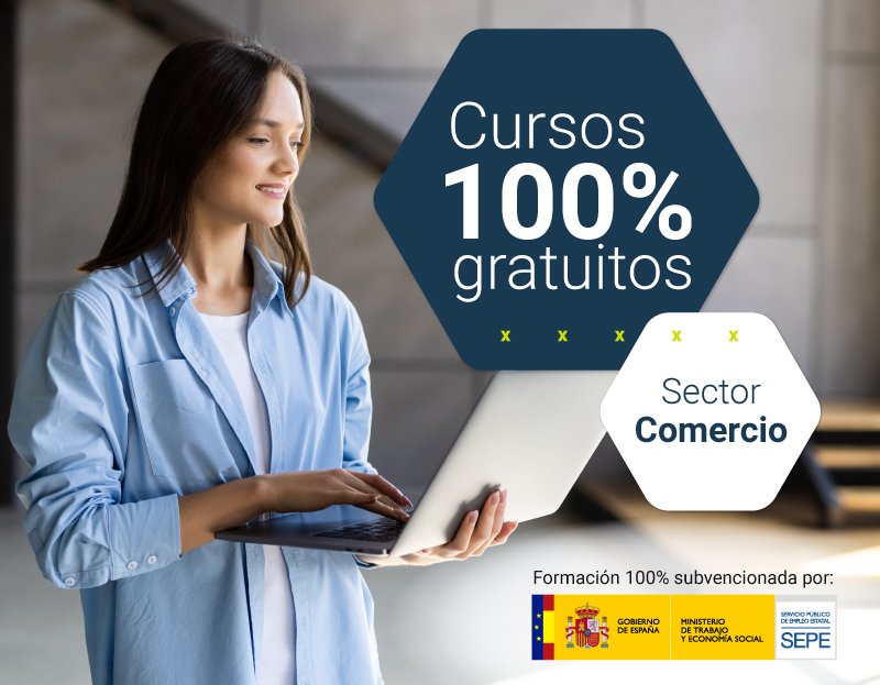 Cursos 100% gratuitos sector comercio Cursos 100% gratuitos sector comercio