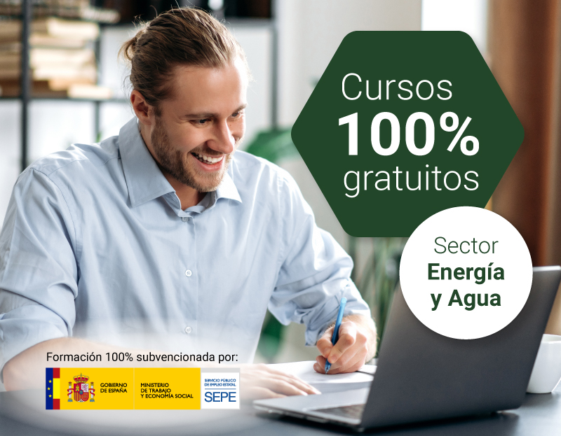Cursos 100% gratuitos sector energía y agua Cursos 100% gratuitos sector energía y agua