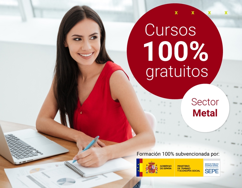 Cursos 100% gratuitos sector metal Cursos 100% gratuitos sector metal