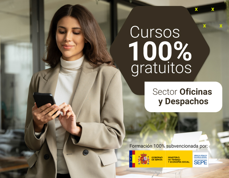 Cursos 100% gratuitos sector oficinas y despachos Cursos 100% gratuitos sector oficnas y despachos