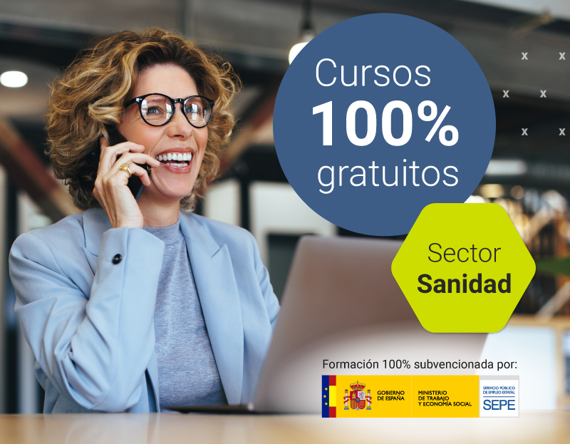Cursos 100% gratuitos sector sanidad Cursos 100% gratuitos sector sanidad