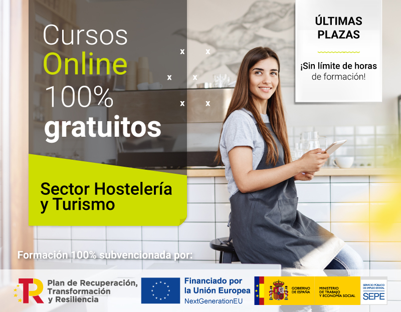 Cursos gratuitos para trabajadores y autónomos Cursos gratuitos para trabajadores del Sector Hostelería y Turismo